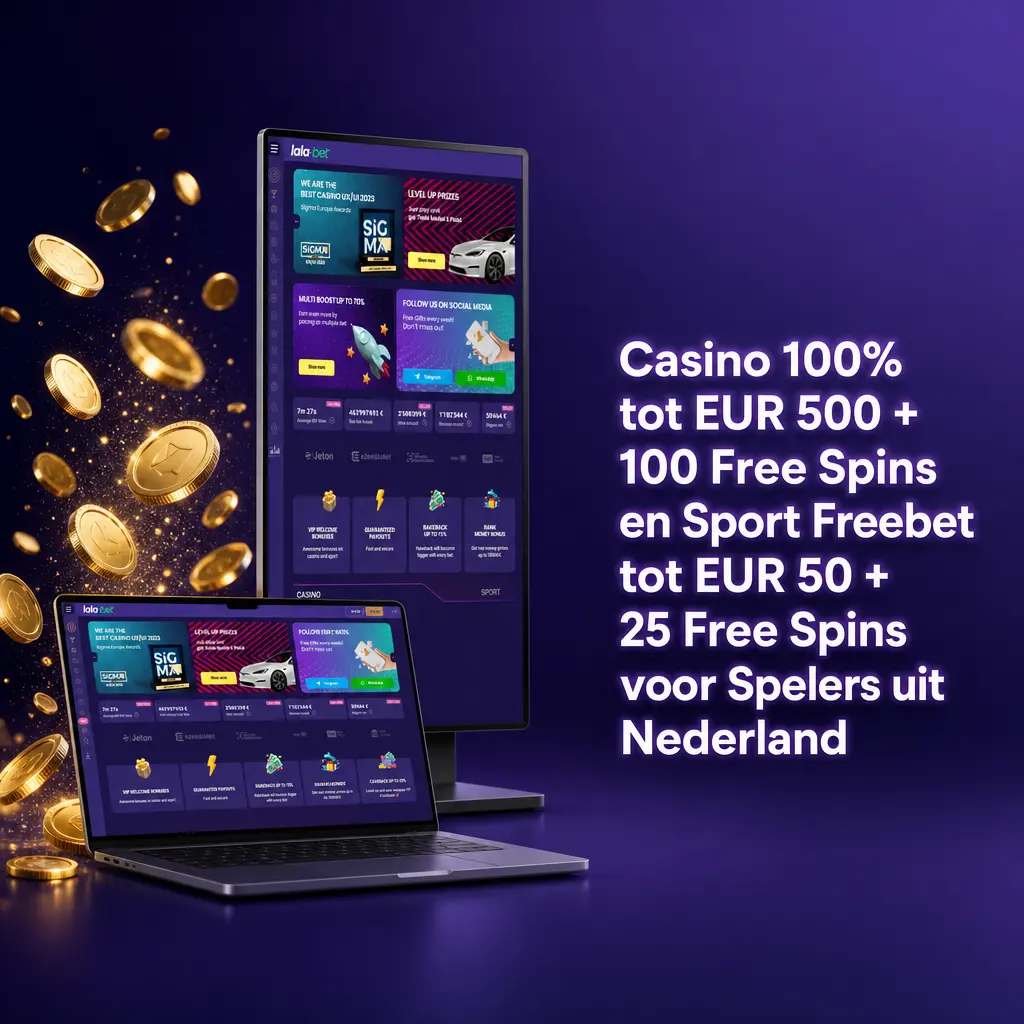 Lalabet welkomstpakket met 100% casinobonus tot €500, 100 Free Spins en sportfreebet tot €50 voor Nederland