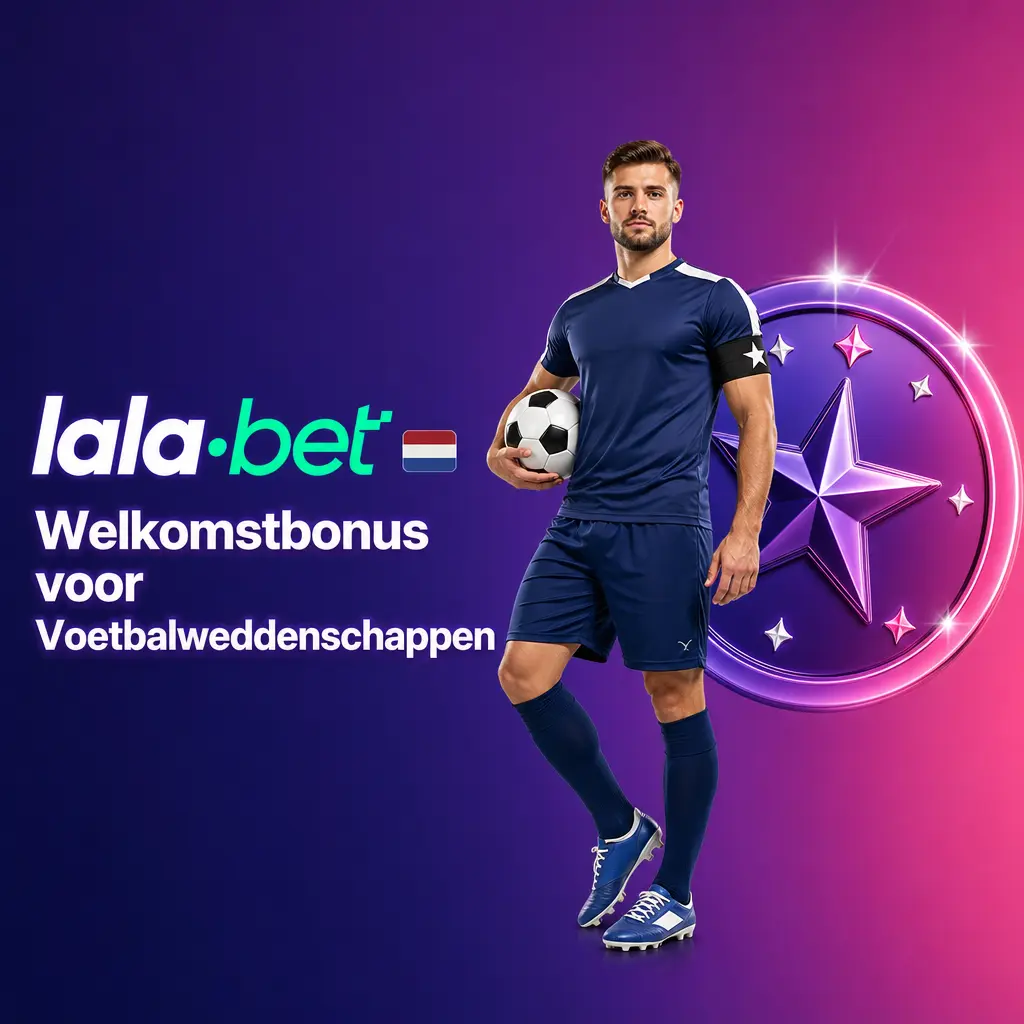 Lalabet welkomstbonus voetbal: freebet tot €50 en 25 Free Spins voor nieuwe spelers in Nederland